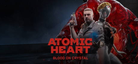 Atomic Heart - Blood On Crystal