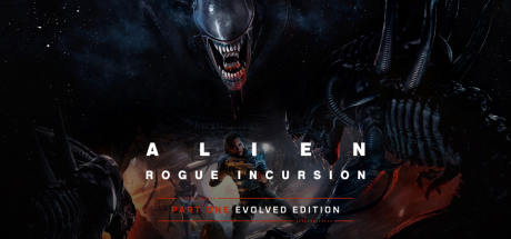 Alien: Rogue Incursion Evolved Edition